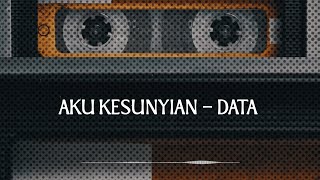 Download lagu Data - Aku Kesunyian mp3 Download lagu Data - Aku Kesunyian mp3