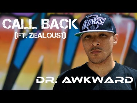 Dr. Awkward - 03 - Call Back (ft. ZeaLouS1)