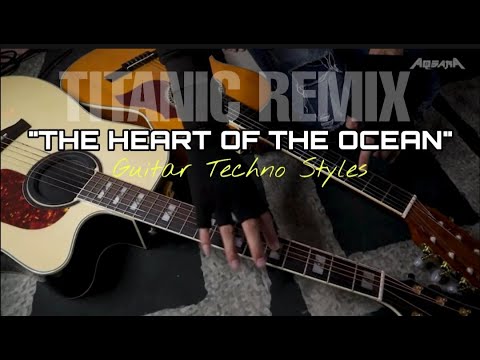 THE HEART OF THE OCEAN | 2 GUITAR TECHNO REMIX - RUDY AQSARA VERSION