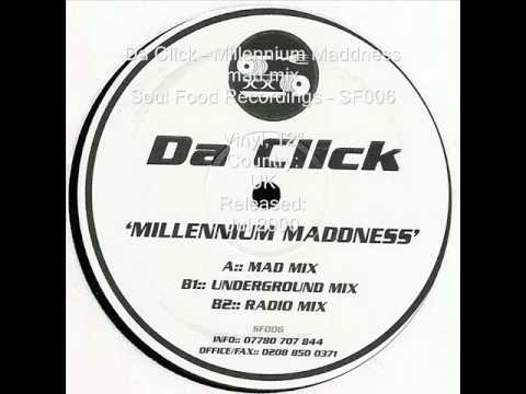 da click-millennium madness*underground mix