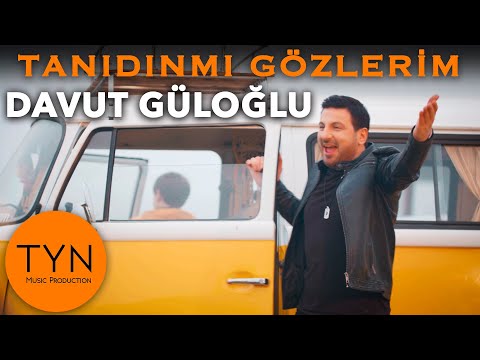 Davut Güloğlu - Tanıdın Mı Gözlerim