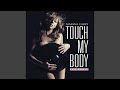 Touch My Body (Seamus Haji & Paul Emanuel Dub ...