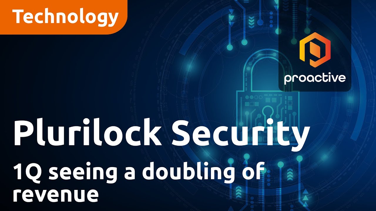 Plurilock Security announces Q1 financial numbers showing a doubling of revenue