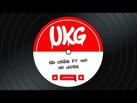 Ed Case ft Nio - No More (Vocal) *UK Garage*