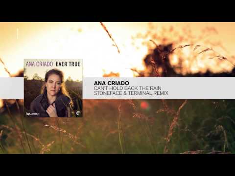 Ana Criado - Can't Hold Back The Rain (Stoneface Terminal Remix) FULL