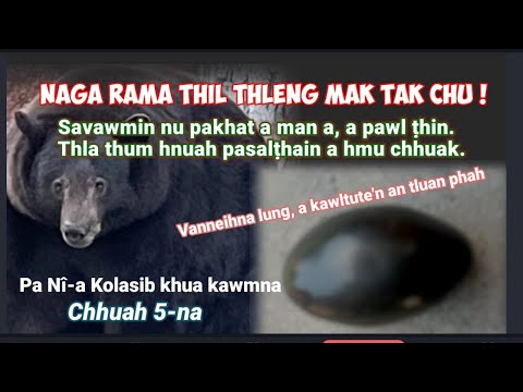 Naga rama thil thleng mak, Savawmin nu pakhat a man a, a pawl ṭhin || Pa Nî-a Kolasib kawmna - 5