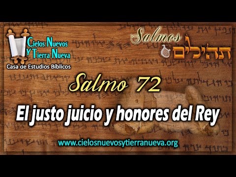 Estudio Salmo 72 El justo juicio y honores del Rey