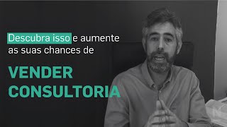 Aprenda de vez: Como Vender Consultoria
