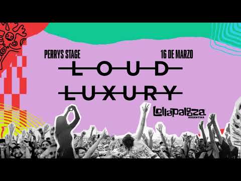 Loud Luxury Live @ Lollapalooza Argentina 2024