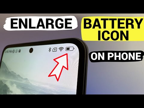 How to make  Battery Icon and Others Bigger on Your Phone
