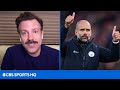 Ted Lasso Discusses Pep Guardiola | CBS Sports HQ