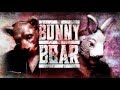 The Bunny The Bear- Soul (Lyrics in description ...