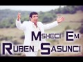 Ruben Sasuntsi - Msheci em Msheci / Audio ...