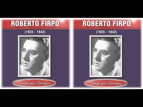 Roberto Firpo & Su Orquesta Típica - Cosas Olvidadas
