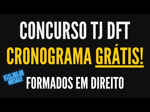 Concurso TJ DFT 2021/2022 - Análise e cronograma GRÁTIS (plano de estudos AJAJ e OJ Completo)