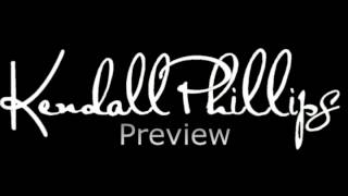 "You Should Know" Kendall Phillips Official Preview