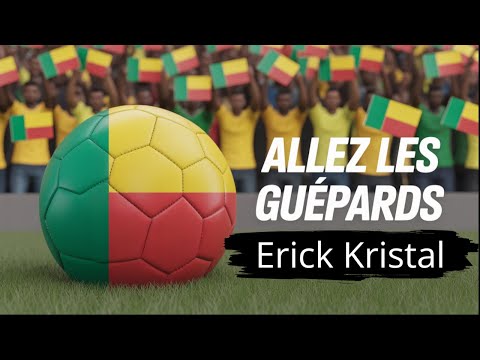 Erick Kristal - Allez Les Guépards (This time for Benin)