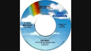 Tiffany - No Rules (1987 45 RPM)
