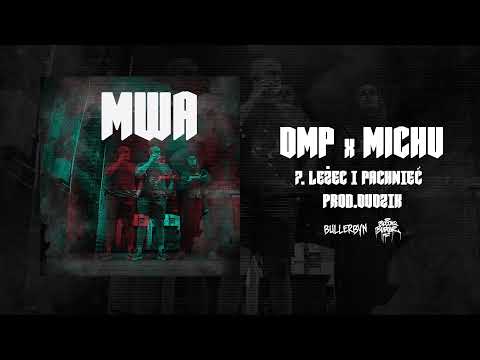DMP x MichU - Leżeć i pachnieć (prod. Dudzik)