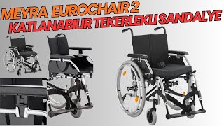 Meyra Eurochair 2 Pro 2.850 Tekerlekli Sandalye — Tanıtım Videosu 1