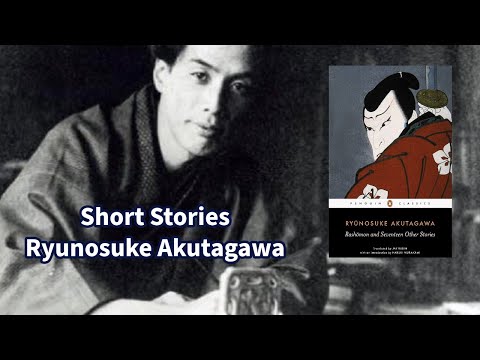 On Reading  Ryunosuke Akutagawa's Short Story