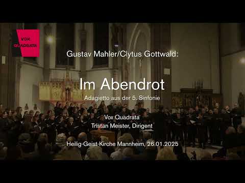 Im Abendrot (Gustav Mahler/Clytus Gottwald)