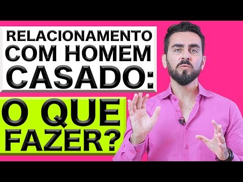 RELACIONAMENTO COM HOMEM CASADO: O QUE FAZER?