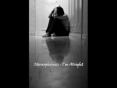 Stereophonics - I'm Alright (with lyrics)