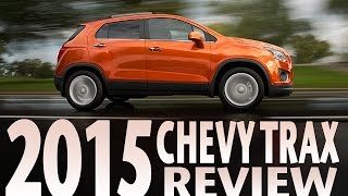 Small SUV: 2015 Chevrolet Trax Review, Test Drive and Specs
