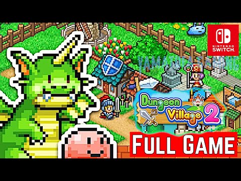 Dungeon Village 2 [Switch] | [FULL GAME] Gameplay Walkthrough | No Commentary
