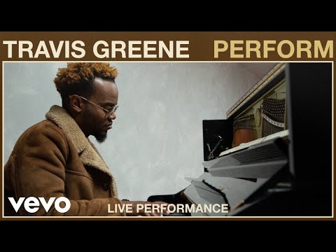 Travis Greene - Perform (Live Performance) | Vevo
