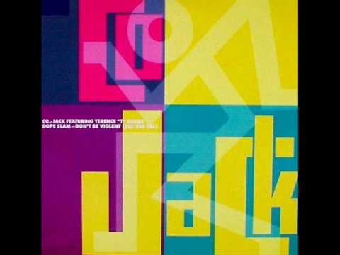 Co.-Jack feat. Terence 'T' Evans - Dope Slam - Don't Be Violent (Yes Yes Yal) (Street Mix)