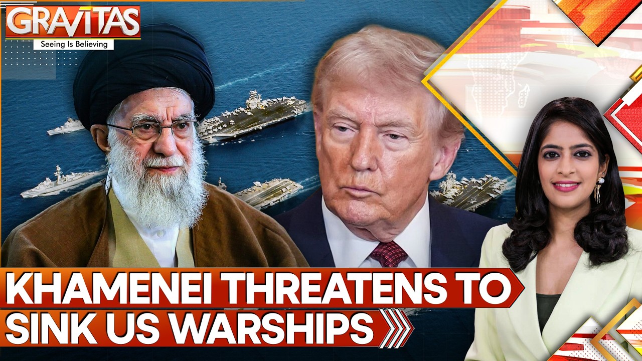 Iran’s Khamenei Warns US Warship Can Be Sunk | Says America ‘Will Not Succeed’ | GRAVITAS