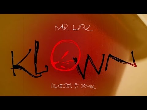 Mr. Liqz - Klown [OFFICIAL MUSIC VIDEO]