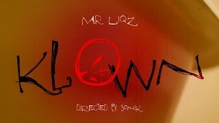 Mr. Liqz - Klown [OFFICIAL MUSIC VIDEO]