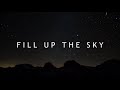 Fill Up The Sky