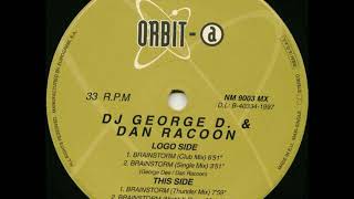 Dj George Dee & Dan Racoon - Brainstorm (Thunder Mix)  (1997)