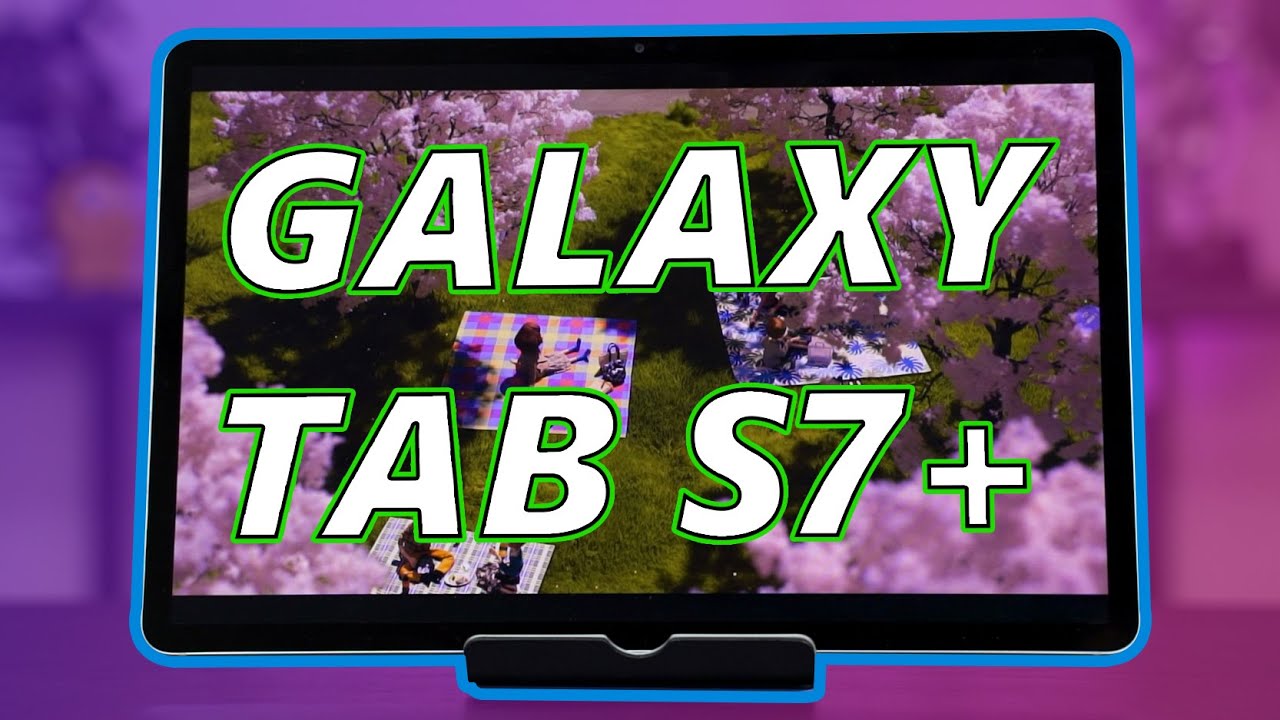 A worthy laptop replacement! Samsung Galaxy Tab S7 Plus review!