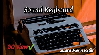 Download lagu Backsound effect mengetik | Suara Ketikan Keyboard Mesin Ketik #soundkeyboard #suaramesinketik mp3
