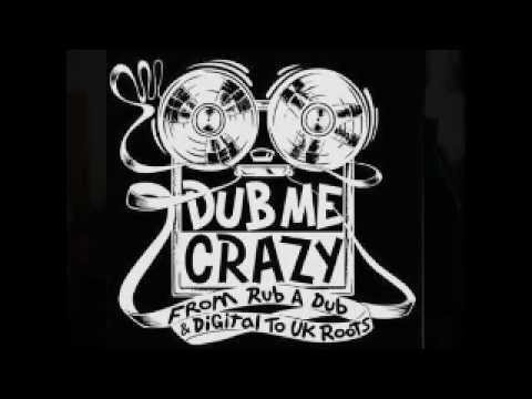 Dub Me Crazy Radio Show - 12 MARS 2013