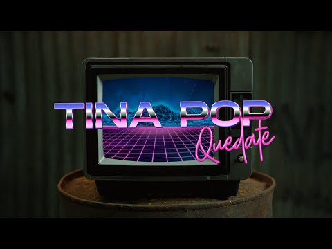 Tina Pop - QUEDATE (Video Oficial)