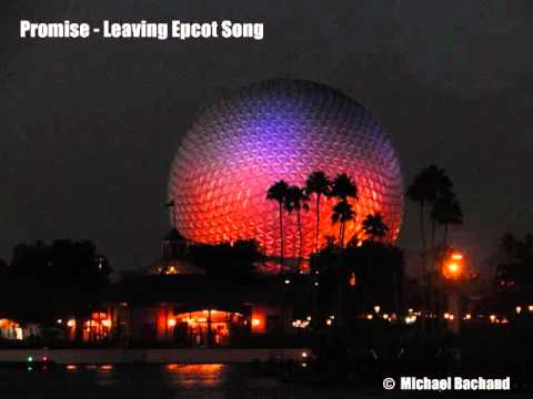 Promise - Leaving Epcot Song