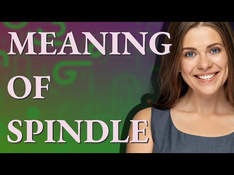 Spindle Meaning