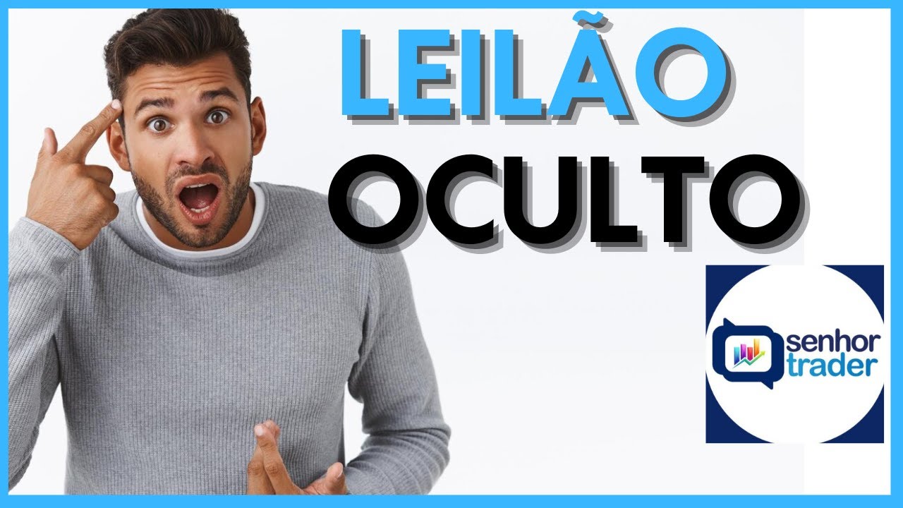 Como Operar O Leilão De Mercado - Lógica Do Preço - Leilão Oculto - Senhor Trader