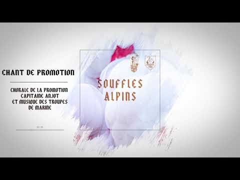 Souffles Alpins - Chant de promotion Capitaine Anjot