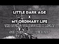 Little Dark Age X My Ordinary Life Don Quixote
