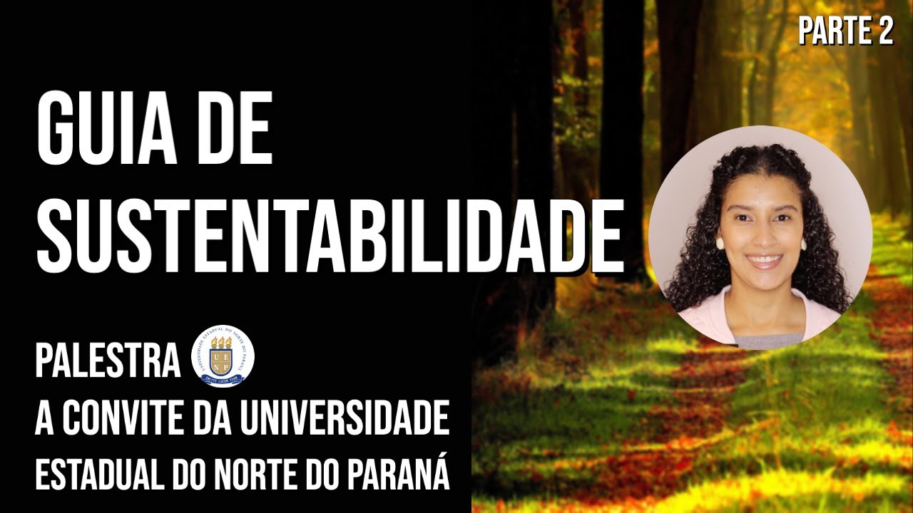 GUIA DE SUSTENTABILIDADE | A CONVITE DA UNIVERSIDADE ESTADUAL DO NORTE DO PARANÁ | Marcela Miranda