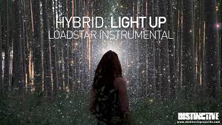 Hybrid - Light Up (Loadstar Instrumental)