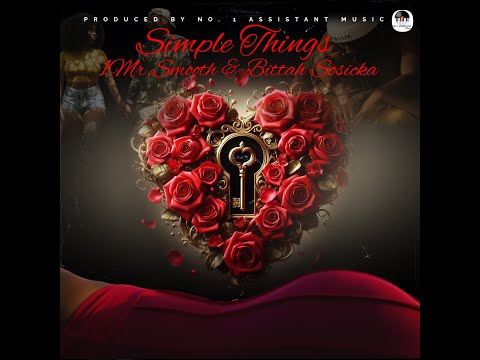 1Mr Smooth X Bittah Sosicka _ Simple Things