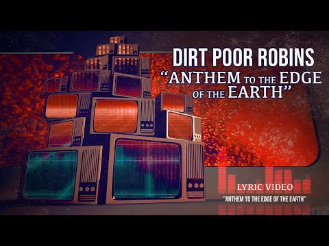 Anthem to the Edge of the Earth
